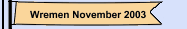 Wremen November 2003
