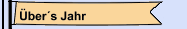 &Uuml;ber&acute;s Jahr